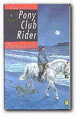 Stock image for Pony Club Rider for sale by Better World Books Ltd