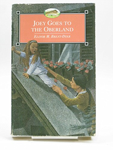 Stock image for Joey Goes to the Oberland (The Chalet School) for sale by ThriftBooks-Dallas