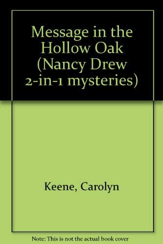 Stock image for Message in the Hollow Oak: 5 (Nancy Drew 2-in-1 mysteries) for sale by WorldofBooks