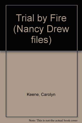 Stock image for Trial by Fire (Nancy Drew Files S.) for sale by Bahamut Media