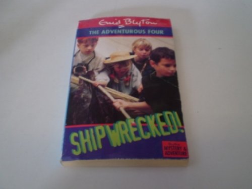 Stock image for Adventurous Four  " Shipwrecked (The adventurous four) for sale by WorldofBooks