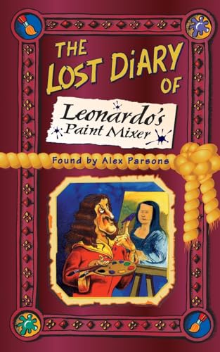 9780006945901: The Lost Diary of Leonardo’s Paint Mixer (Lost Diaries)