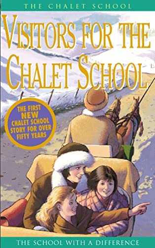 Stock image for The Chalet School " Visitors for the Chalet School for sale by WorldofBooks