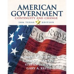 American Government: Continuity and Change, 2006 Texas Edition (Paper) (9780007007271) by O'Connor, Karen