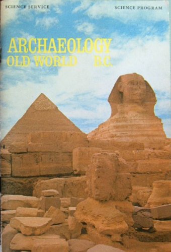 Imagen de archivo de Archaeology: Old World B.C a la venta por ThriftBooks-Atlanta