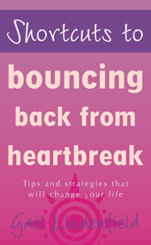 Stock image for Shortcuts to Bouncing Back from Heartbreak for sale by Better World Books