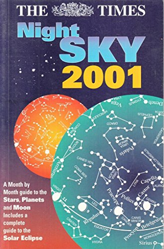 Stock image for The "Times" Night Sky 2001 ("Times" Books S.) for sale by Reuseabook