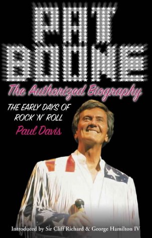 9780007100873: Pat Boone: The Authorised Biography