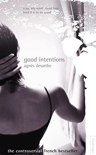 Good Intentions (9780007100934) by Agn-s-desarthe