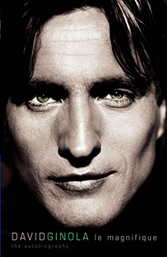 Stock image for David Ginola : Le Magnifique - My Autobiography for sale by WorldofBooks