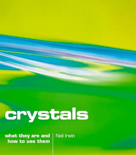 9780007101290: Crystals: What They Are and How to Use Them