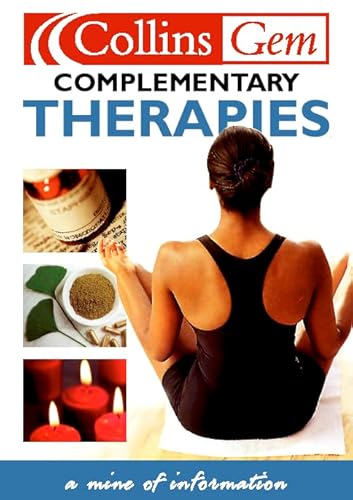 Stock image for Complementary Therapies (Collins Gem) for sale by WorldofBooks
