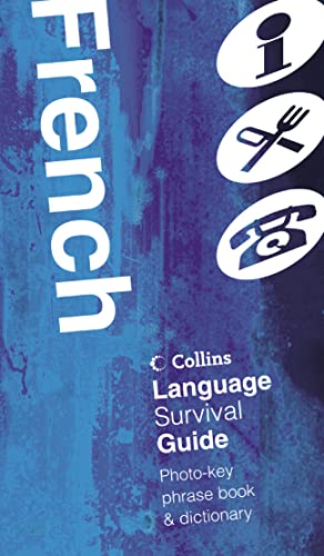 Imagen de archivo de Collins French Language Survival Guide: A Visual Phrasebook and Dictionary (Collins Language Survival Guide) a la venta por Reuseabook