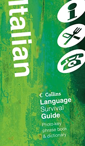 Imagen de archivo de Collins Italian Language Survival Guide: A Visual Phrasebook and Dictionary (Collins Language Survival Guide) a la venta por AwesomeBooks