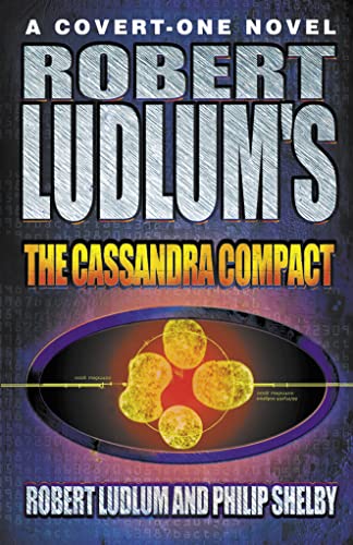 Stock image for Robert Ludlums The Cassandra Compact (A Covert-one Novel) for sale by AwesomeBooks