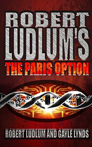 Stock image for Robert Ludlum's The Paris Option - A Covert-one Novel for sale by ThriftBooks-Atlanta