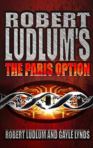 9780007101726: Robert Ludlum's The Paris Option - A Covert-one Novel