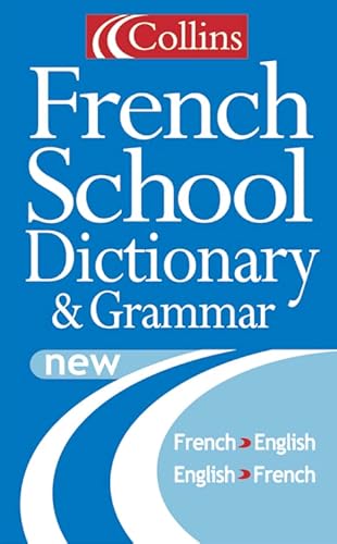 Beispielbild fr Collins Dictionary and Grammar - Collins French School Dictionary and Grammar zum Verkauf von Reuseabook