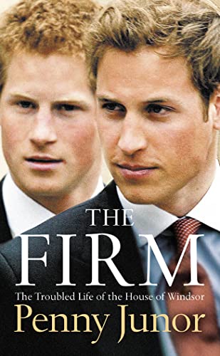 9780007102167: THE FIRM: The Troubled Life of the House of Windsor