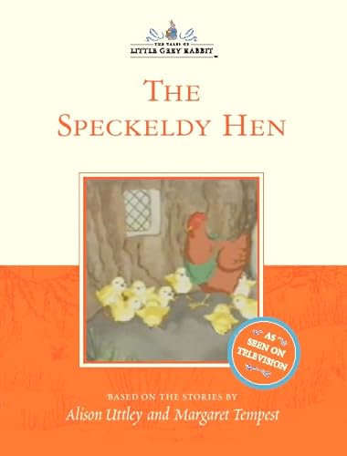 9780007102594: The Speckledy Hen (The Tales of Little Grey Rabbit)