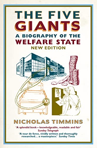 Stock image for The Five Giants: A Biography of the Welfare State for sale by AwesomeBooks