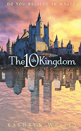 Stock image for The 10th Kingdom: Do You Believe in Magic? for sale by WorldofBooks