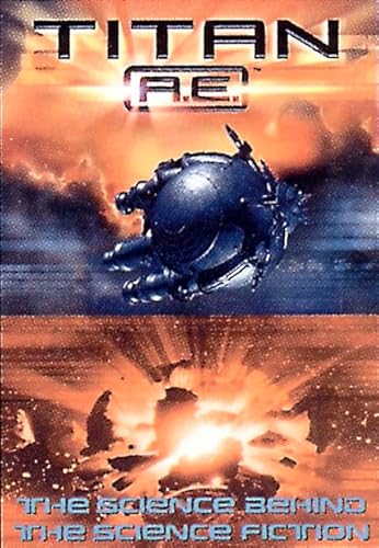 Titan AE: The Science Behind the Science Fiction (9780007103126) by Pearce, Q. L.