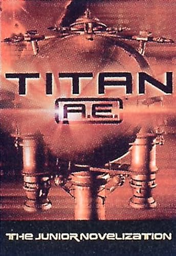 " Titan AE ": Novelisation (Titan Ae) (9780007103157) by Daly, Catherine R