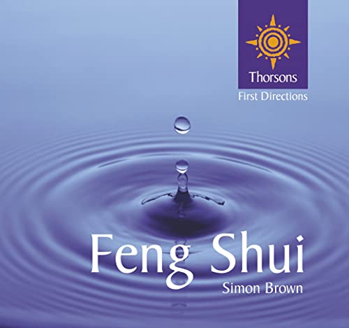 9780007103379: Feng Shui (Thorsons First Directions) (Thorsons First Directions S.)