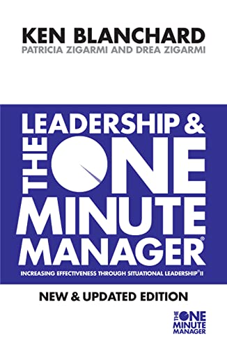 Leadership and the One Minute Manager (9780007103416) by Ken Blanchard; Patricia Zigarmi; Drea Zigarmi