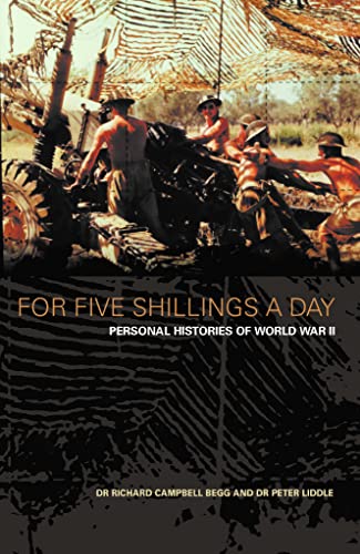 Beispielbild fr For Five Shillings a Day: Personal Histories of World War II zum Verkauf von WorldofBooks