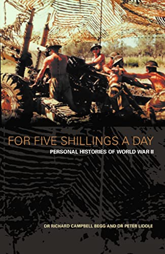 Imagen de archivo de For Five Shillings a Day: Personal Histories of World War II a la venta por WorldofBooks