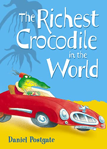 Beispielbild fr The Richest Crocodile in the World zum Verkauf von WorldofBooks