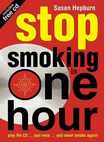 Beispielbild fr Stop Smoking in One Hour: Play the CD  just once  and never smoke again! zum Verkauf von WorldofBooks