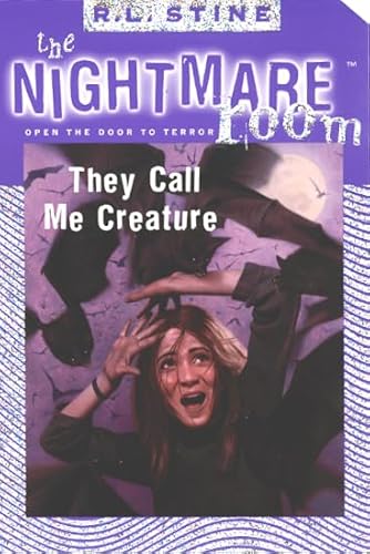 9780007104543: They Call Me Creature (The Nightmare Room, Book 6)