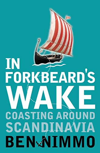 Stock image for In Forkbeard's Wake: Coasting Around Scandinavia for sale by WorldofBooks