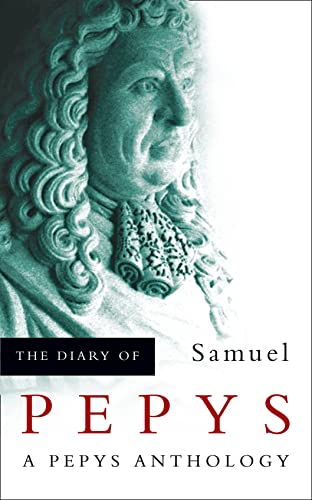 9780007105304: THE DIARY OF SAMUEL PEPYS: A Pepys Anthology