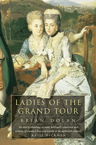 9780007105335: LADIES OF THE GRAND TOUR