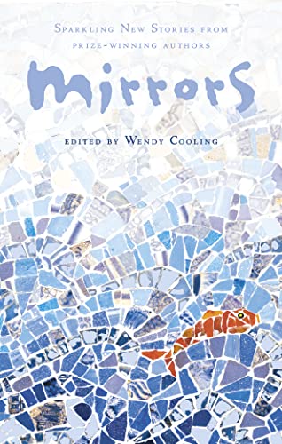 9780007105885: Mirrors: Sparkling new stories from prize-winning authors