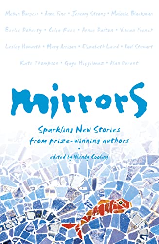 Imagen de archivo de Mirrors: Sparkling new stories from prize-winning authors a la venta por WorldofBooks