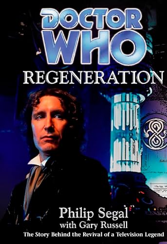 Doctor Who: Regeneration (Dr Who) - Philip Segal