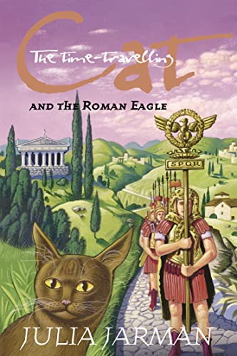 The Time-travelling Cat and the Roman Eagle (9780007105984) by Julia Jarman
