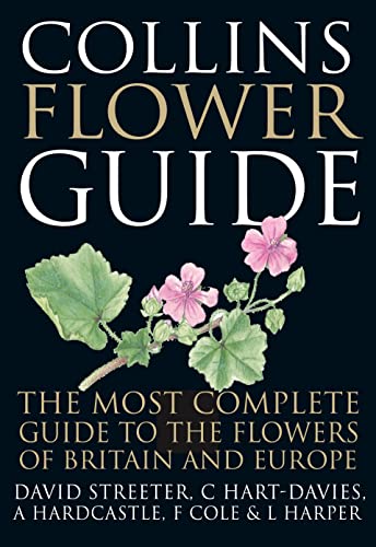 Stock image for Collins Flower Guide: The Most Complete Guide to the Flowers of Britain and Ireland for sale by GF Books, Inc.