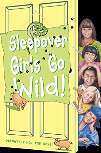 Stock image for The Sleepover Club (40)  " Sleepover Girls Go Wild!: No. 40 for sale by WorldofBooks