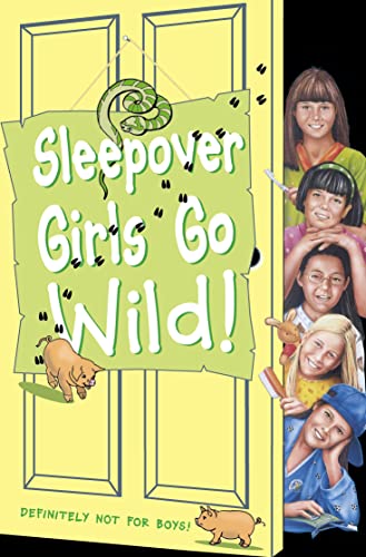 Stock image for The Sleepover Club (40) " Sleepover Girls Go Wild!: No. 40 for sale by WorldofBooks