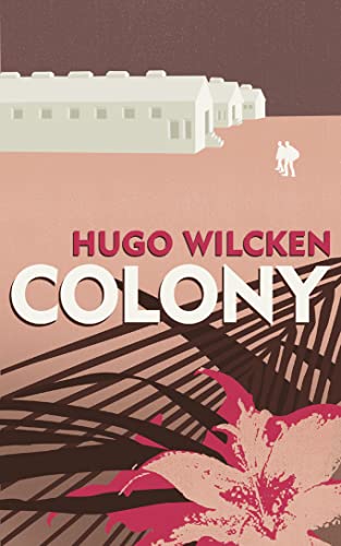 Colony (9780007106486) by Wilcken, Hugo
