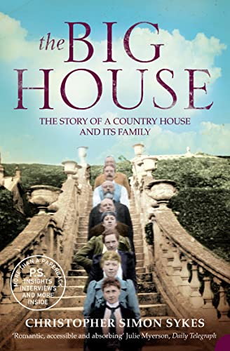 Stock image for The Big House: The Story of a Country House and its Family for sale by WorldofBooks