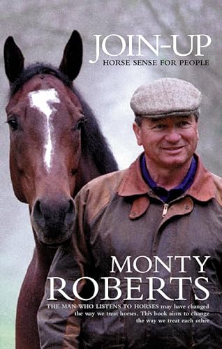 Join-up Horse Sense and People (9780007107339) by Monty Roberts