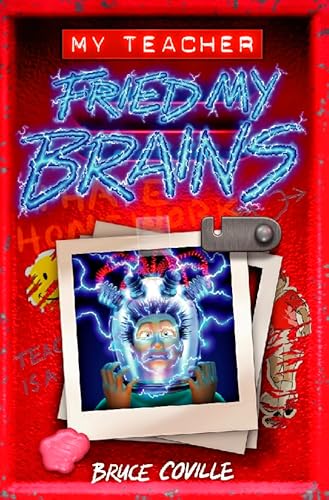 Stock image for My Teacher Fried My Brains for sale by WorldofBooks