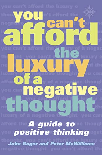 9780007107568: You Can't Afford the Luxury of a Negative Thought